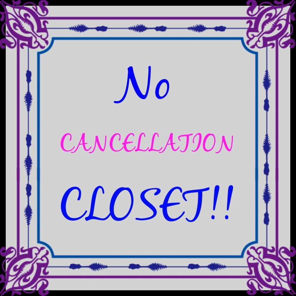 No Cancelation's Please!!!